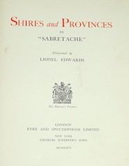 'Sabretache' - Shires and Provinces. First Edition. 6 coloured plates (with captioned guards) & text illus. (by Lionel Edwards); gilt pictorial cloth, gilt top and other edges rough-trimmed, folio. 1926